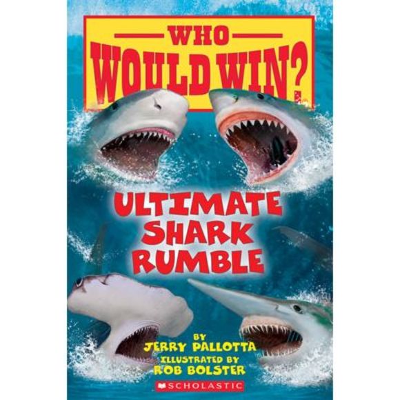 Ultimate Shark Rumble (Who Would Win?): Volume 24 -- Jerry Pallotta - Picture 1 of 1
